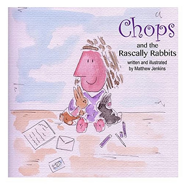 Chops And The Rascally Rabbits-..