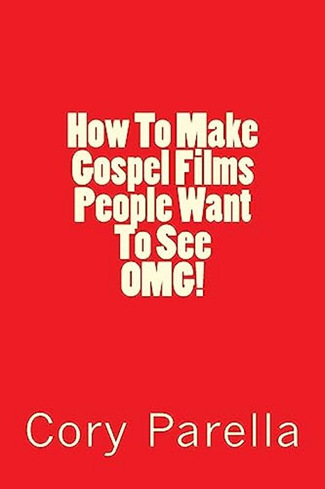 How To Make Gospel Films People Want To See Omg!-..