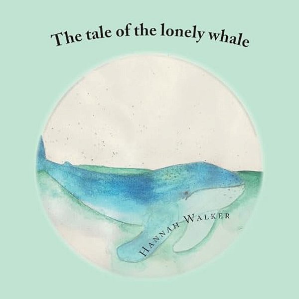 The Tale Of The Lonely Whale-..