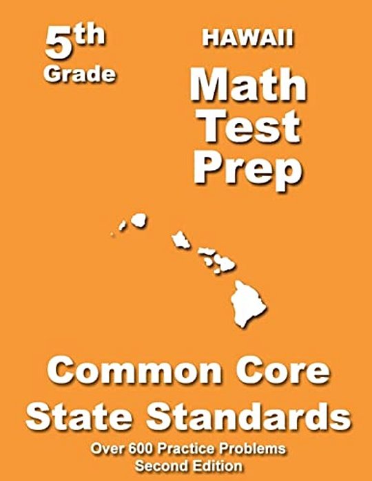 Hawaii 5Th Grade Math Test Prep: Common Core Learning Standards-..