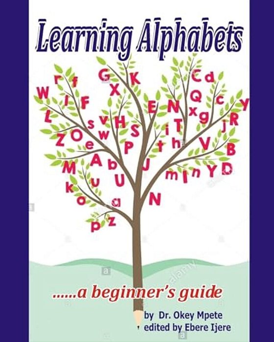 Learning Alphabets...... A Beginner's Guide. -..