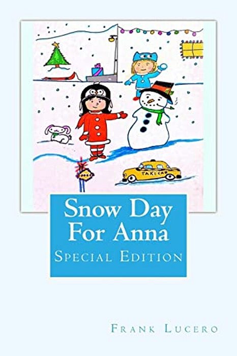 Snow Day For Anna: Special Edition-..
