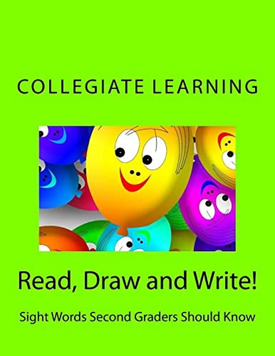 Read, Draw And Write!: Sight Words Second Graders Should Know-..
