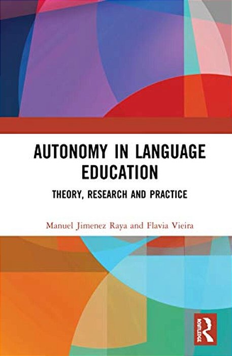 Autonomy In Language Education: Theory, Research And Practice-..