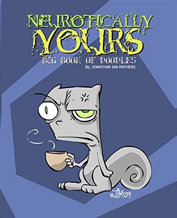Neurotically Yours: Big Book Of Doodles-..