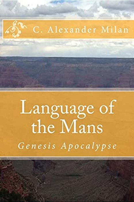 Language Of The Mans: Genesis Apocalypse-..