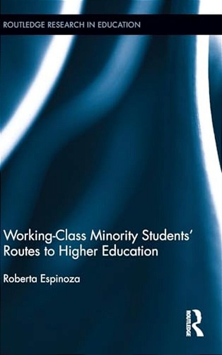 Working-Class Minority Students' Routes To Higher Education-..