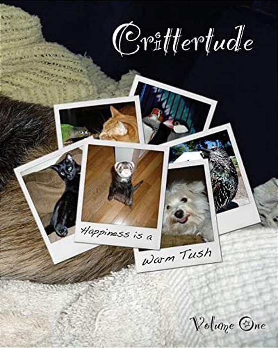 Crittertude: Happiness Is A Warm Tush-..