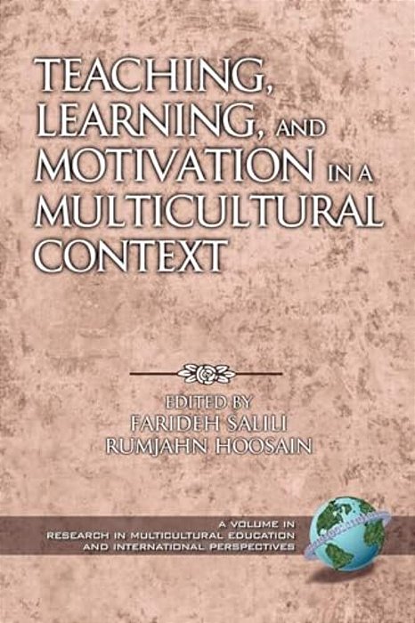 Teaching, Learning, And Motivation In A Multicultural Context (Hc)-..