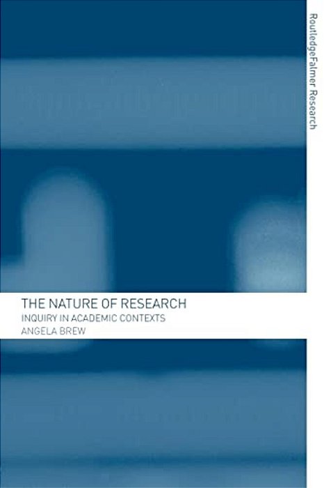 The Nature Of Research: Inquiry In Academic Contexts-..