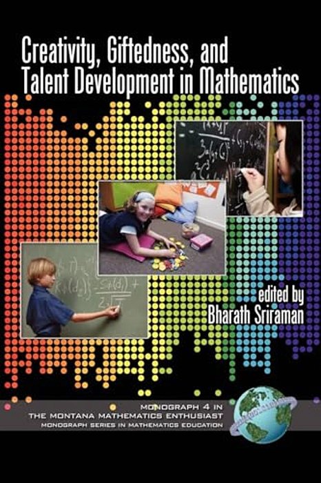 Creativity, Giftedness, And Talent Development In Mathematics-..