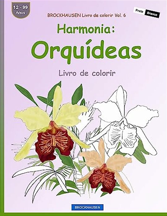 Brockhausen Livro De Colorir Vol. 6 - Harmonia: Orquídeas: Livro De Colorir-..