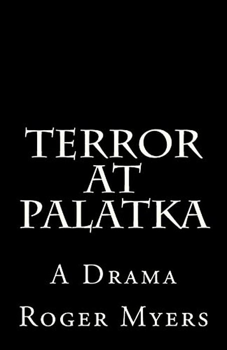 Terror At Palatka: A Drama-..
