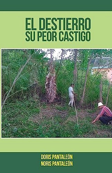 El Destierro Su Peor Castigo-..