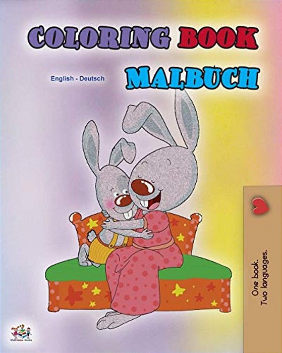 Coloring Book #1 (English German Bilingual Edition): Language Learning Colouring And Activity Book-..