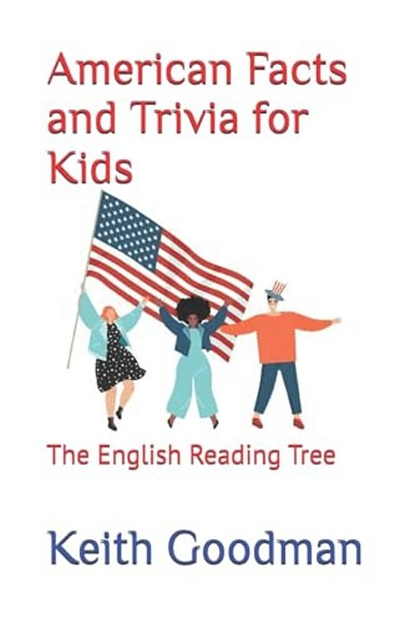 American Facts And Trivia For Kids: The English Reading Tree-..