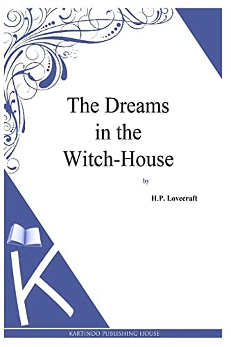 The Dreams In The Witch-House-..