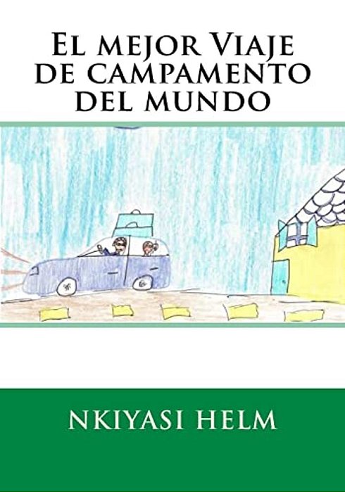 El Mejor Viaje De Campamento Del Mundo-..