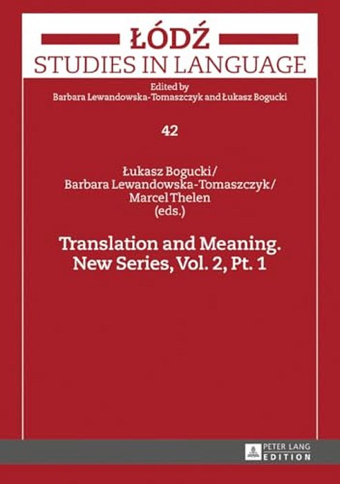 Translation And Meaning. New Series, Vol. 2, Pt. 1-..