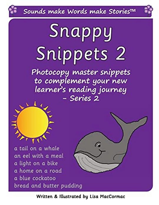 Snappy Snippets 2: Sounds Make Words Make Stories, Teaching Resources-..