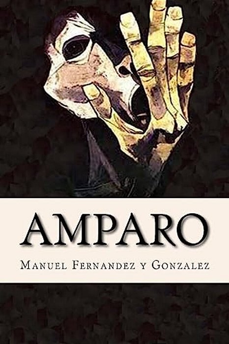 Amparo, Memorias De Un Loco-..
