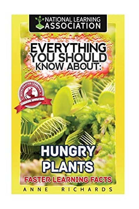 Everything You Should Know About: Hungry Plants-..