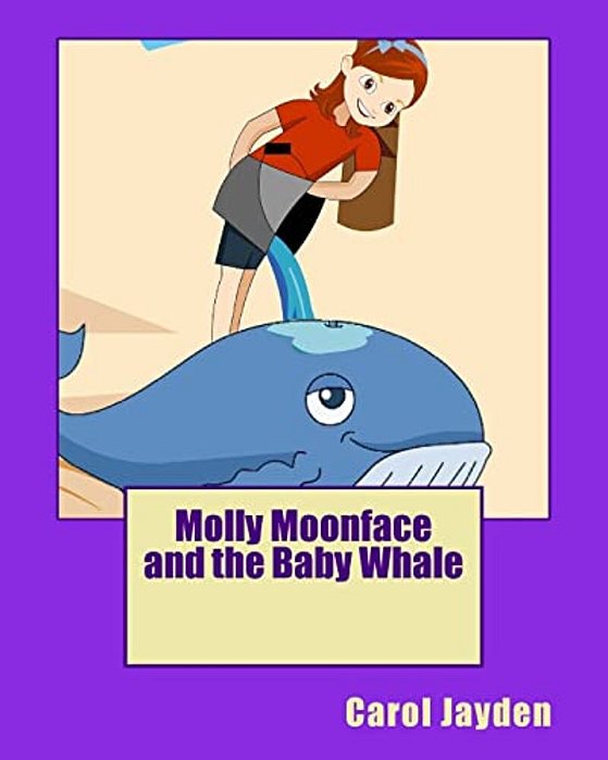 Molly Moonface And The Baby Whale-..