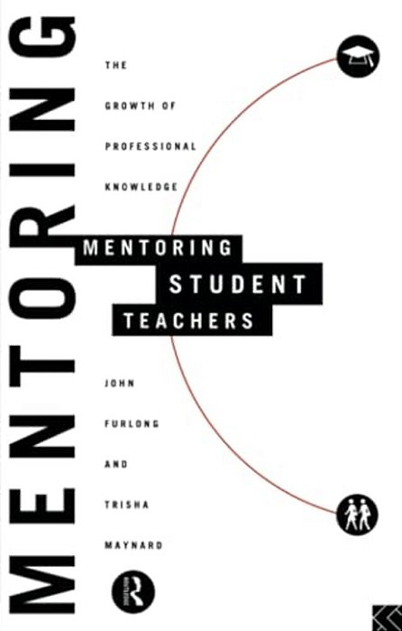 Mentoring Student Teachers: The Growth Of Professional Knowledge-..