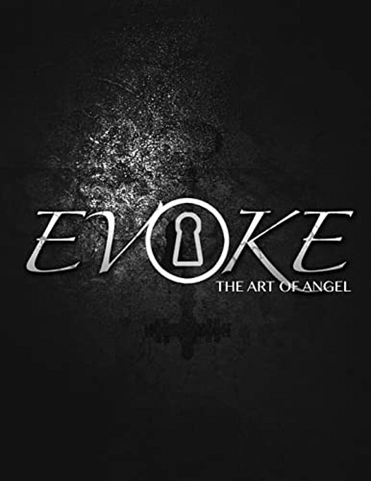 Evoke: The Digital Art Of Angel-..