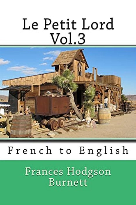 Le Petit Lord Vol.3: French To English-..