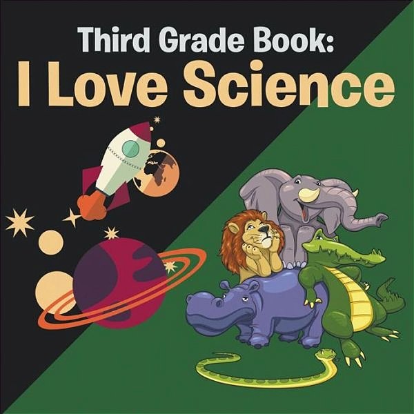 Third Grade Book: I Love Science-..