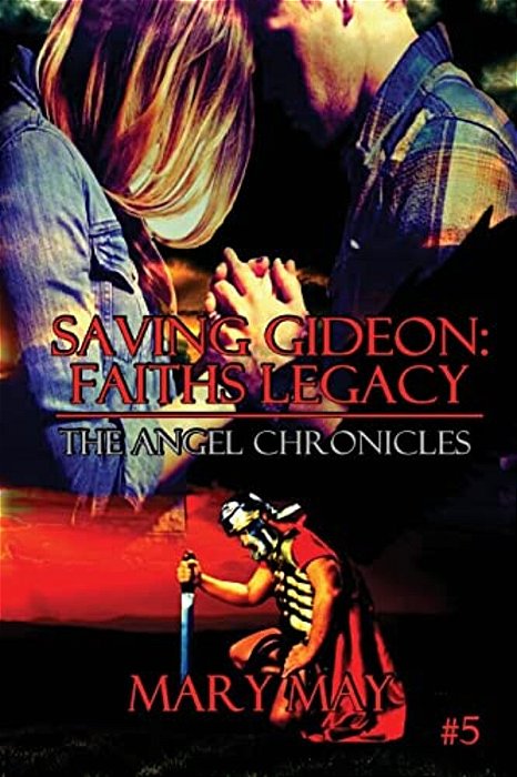 Saving Gideon: Faith's Legacy-..
