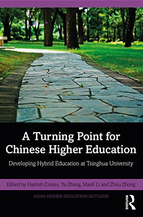 A Turning Point For Chinese Higher Education: Developing Hybrid Education At Tsinghua University-..