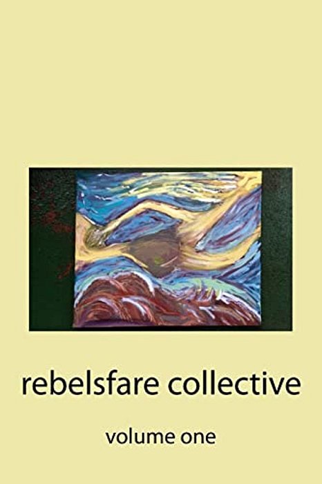 Rebelsfare Collective: Volume One-..
