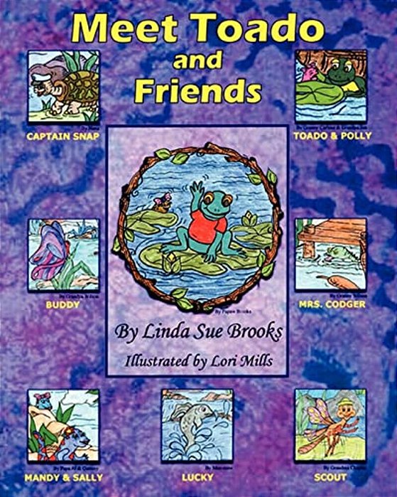Meet Toado And Friends: A Book From The Toado And Friends Series-..