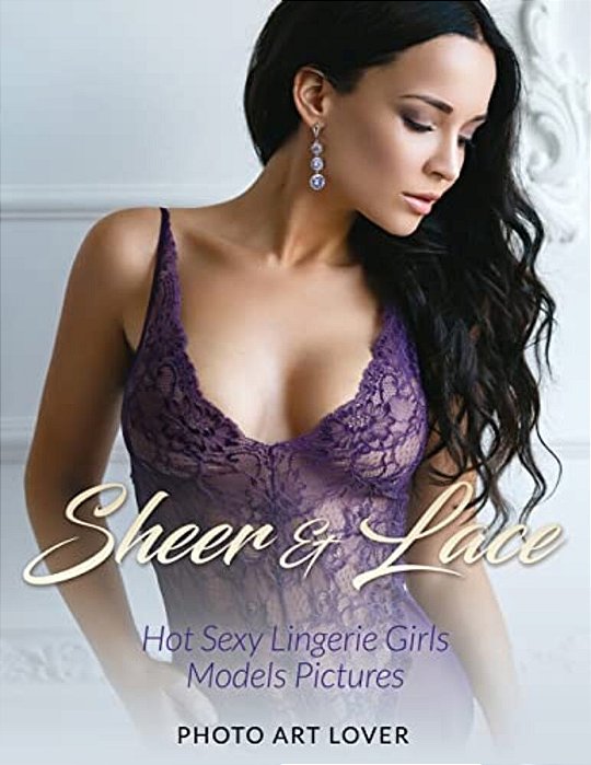 Sheer & Lace: Hot Sexy Lingerie Girls Models Pictures-..