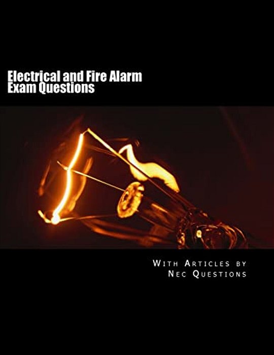 Electrical And Fire Alarm Exam Questions-..