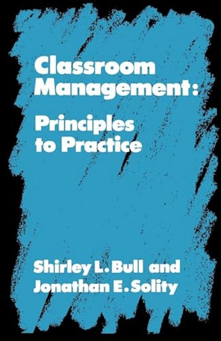 Classroom Management: Principles To Practice-..