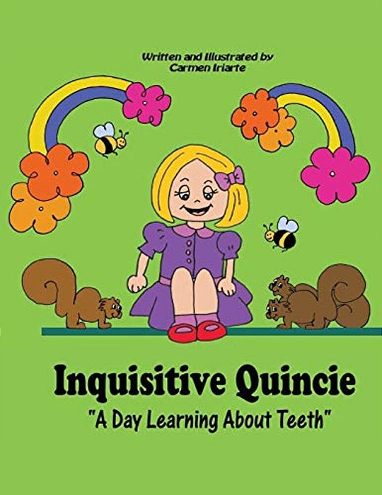 Inquisitive Quincie (Full Color): A Day Learning About Teeth-..