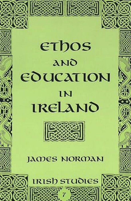 Ethos And Education In Ireland-..