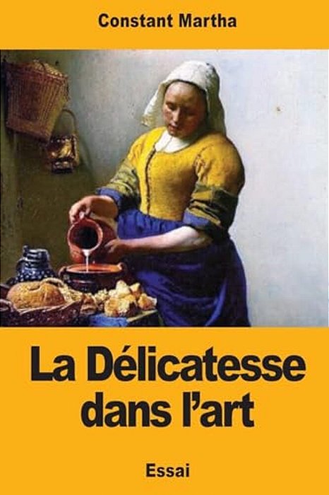 La Délicatesse Dans L'Art-..