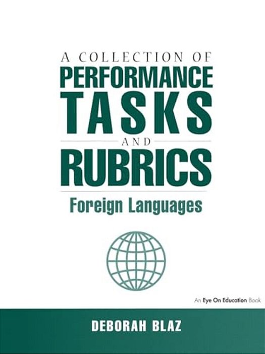 A Collection Of Performance Tasks And Rubrics: Foreign Languages-..