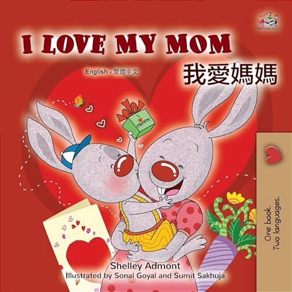 I Love My Mom (English Chinese Bilingual Book For Kids - Traditional)-..