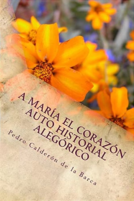 A María El Corazón Auto Historial Alegórico-..