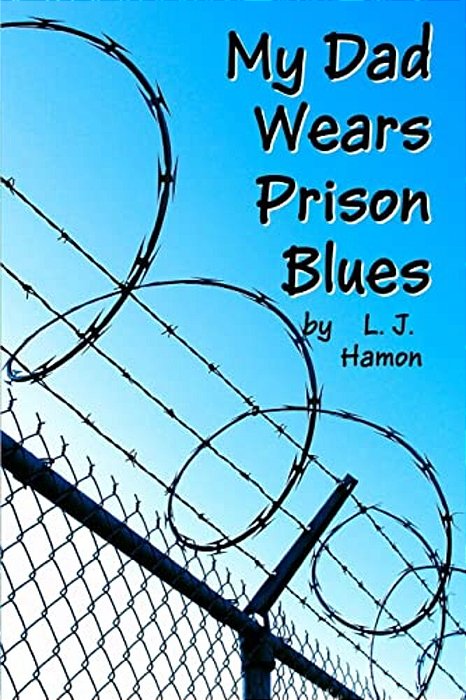 My Dad Wears Prison Blues-..