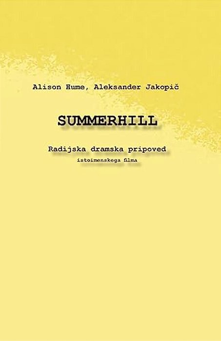 Summerhill: Radijska, Dramska Pripoved-..
