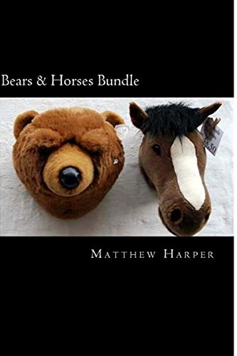 Bears & Horses Bundle: Two Fascinating Books Combined Together Containing Facts, Trivia, Images & Memory Recall Quiz: Suitable For Adults & Children-..