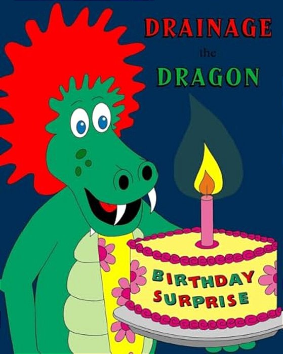 Drainage The Dragon Birthday Surprise-..