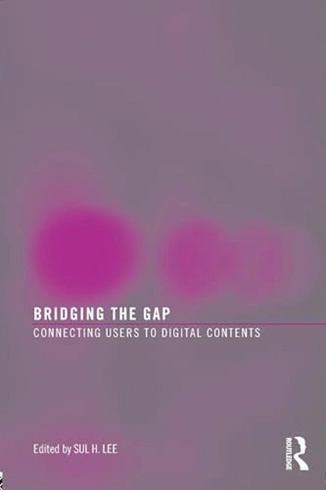 Bridging The Gap: Connecting Users To Digital Contents-..