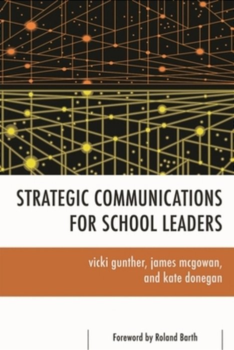 Strategic Communications For School Leaders-..
